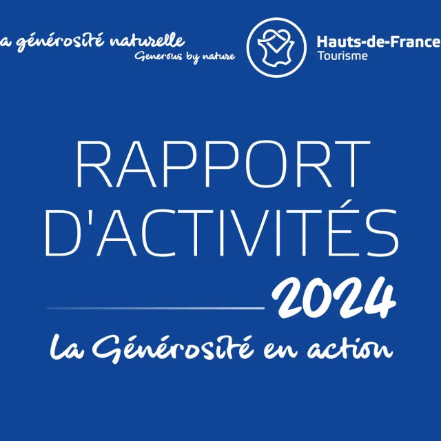 Hauts De France Tourisme Rapport Dactivites 2024